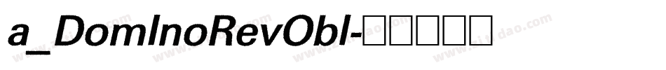 a_DomInoRevObl字体转换