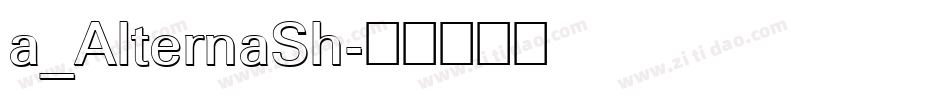 a_AlternaSh字体转换