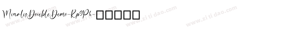 MinalisDoubleDemo-Rp9P6字体转换