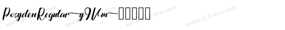 PosydenRegular-y9Vm字体转换