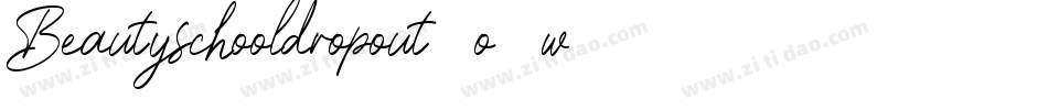 Beautyschooldropout-o1w4字体转换
