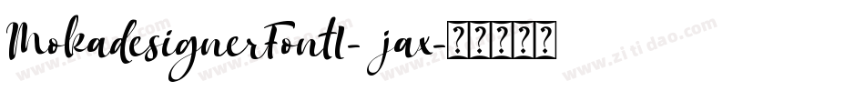 MokadesignerFont1-4jax字体转换