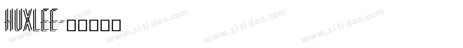 Huxlee字体转换