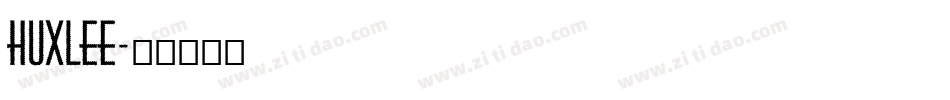 Huxlee字体转换