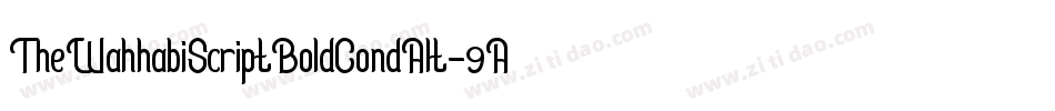 TheWahhabiScriptBoldCondAlt-9AwL字体转换