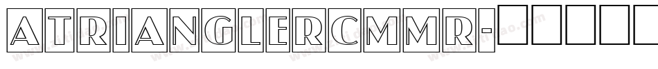 aTrianglerCmMr字体转换