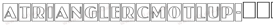 aTrianglerCmOtlUp字体转换