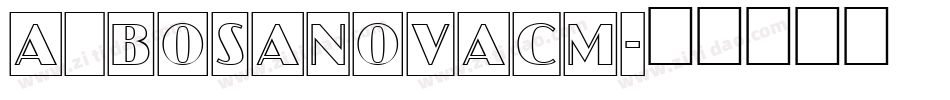a_BosaNovaCm字体转换
