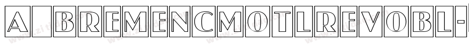 a_BremenCmOtlRevObl字体转换