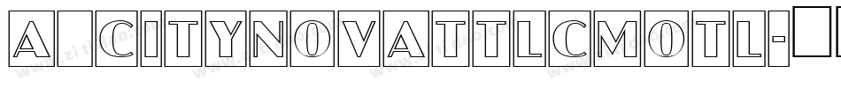 a_CityNovaTtlCmOtl字体转换