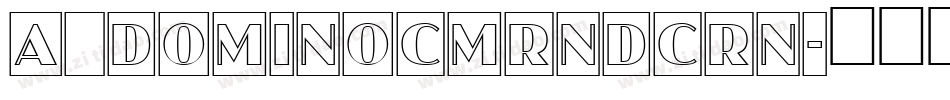 a_DomInoCmRndCrn字体转换