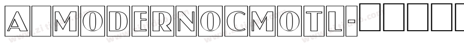 a_ModernoCmOtl字体转换