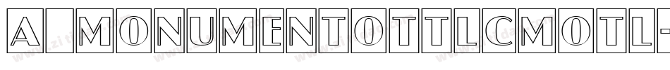 a_MonumentoTtlCmOtl字体转换