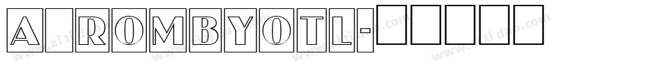 a_RombyOtl字体转换