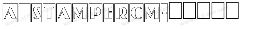 a_StamperCm字体转换