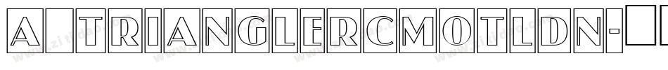 a_TrianglerCmOtlDn字体转换