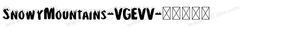 SnowyMountains-VGEVV字体转换