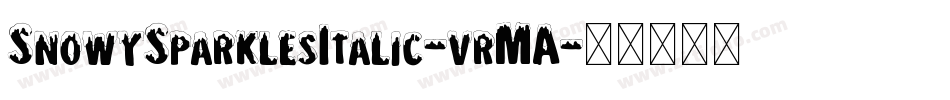 SnowySparklesItalic-vrMA字体转换