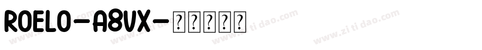 Roelo-A8vx字体转换