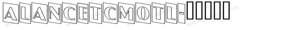 aLancetCmOtl字体转换