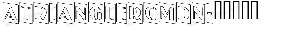 aTrianglerCmDn字体转换