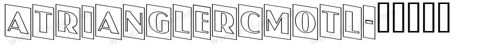 aTrianglerCmOtl字体转换