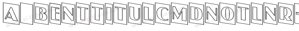 a_BentTitulCmDnOtlNr字体转换