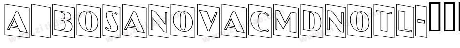 a_BosaNovaCmDnOtl字体转换