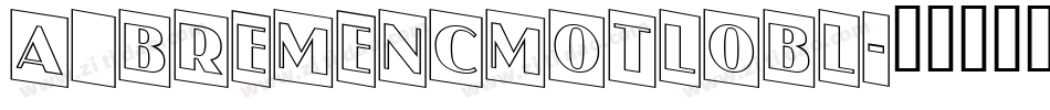 a_BremenCmOtlObl字体转换