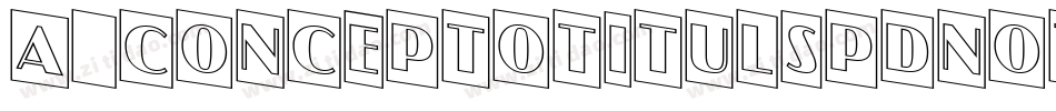 a_ConceptoTitulSpDnOtl字体转换