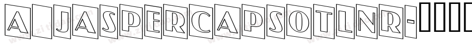 a_JasperCapsOtlNr字体转换