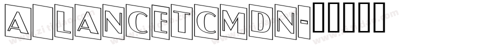 a_LancetCmDn字体转换