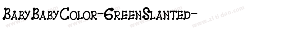 BabyBabyColor-GreenSlanted字体转换