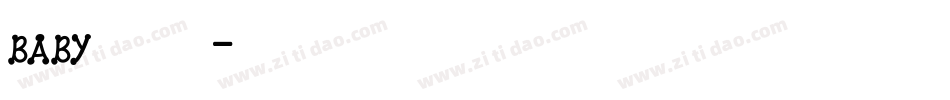 baby好看字体字体转换