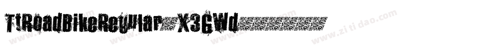 TtRoadBikeRegular-X3GWd字体转换 TtRoadBikeRegular-X3GWd字体转换