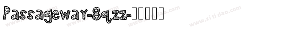 Passageway-8qzz字体转换