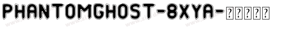 PhantomGhost-8xYA字体转换