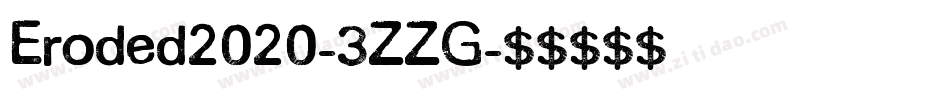 Eroded2020-3ZZG字体转换