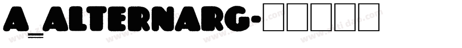 a_AlternaRg字体转换