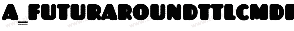 a_FuturaRoundTtlCmDFr字体转换