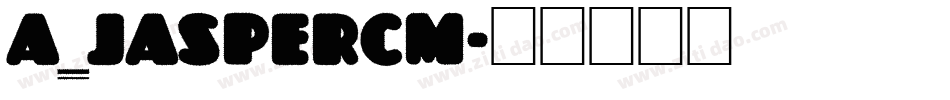a_JasperCm字体转换