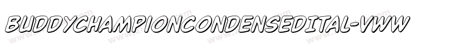 BuddyChampionCondensedItal-vwWA字体转换