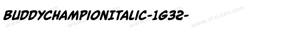 BuddyChampionItalic-1g32字体转换