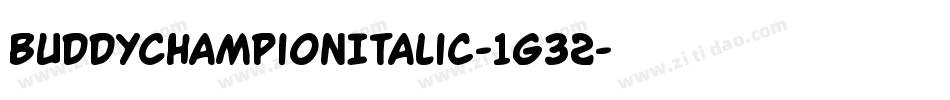 BuddyChampionItalic-1g32字体转换