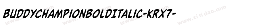BuddyChampionBoldItalic-KrX7字体转换
