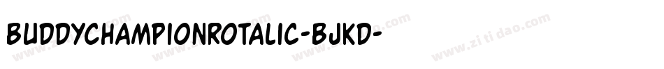 BuddyChampionRotalic-BJKd字体转换