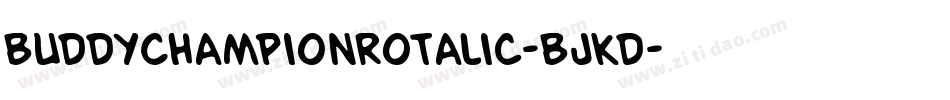 BuddyChampionRotalic-BJKd字体转换