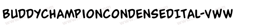 BuddyChampionCondensedItal-vwWA字体转换