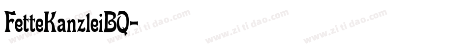 FetteKanzleiBQ字体转换