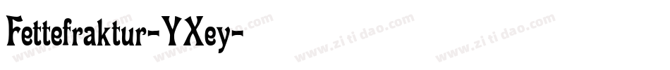 Fettefraktur-YXey字体转换